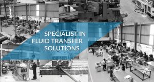 Specialist in Fluid Transfer Solutions
